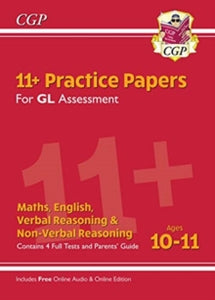 11+ GL Practice Papers Mixed Pack - Ages 10-11 (with Parents' Guide & Online Edition) - CGP Books; CGP Books (Paperback) 29-11-2018 