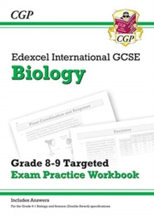 Edexcel International GCSE Biology: Grade 8-9 Targeted Exam Practice Workbook (with answers) - CGP Books; CGP Books (Paperback) 17-12-2018 