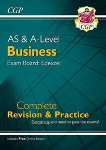 AS and A-Level Business: Edexcel Complete Revision & Practice with Online Edition - CGP Books; CGP Books (Paperback) 04-02-2019 