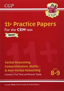 11+ CEM Practice Papers - Ages 8-9 (with Parents' Guide & Online Edition) - CGP Books; CGP Books (Paperback) 15-02-2019 