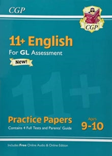 11+ GL English Practice Papers - Ages 9-10 (with Parents' Guide & Online Edition) - CGP Books; CGP Books (Paperback) 15-02-2019 