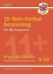 11+ GL Non-Verbal Reasoning Practice Papers - Ages 9-10 (with Parents' Guide & Online Edition) - CGP Books; CGP Books (Paperback) 14-02-2019 