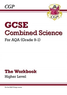 Grade 9-1 GCSE Combined Science: AQA Workbook - Higher - CGP Books; CGP Books (Paperback) 15-05-2019 