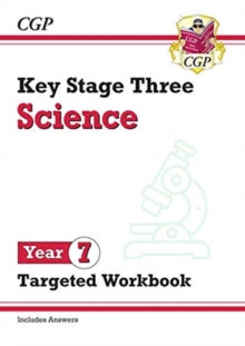 KS3 Science Year 7 Targeted Workbook (with answers) - CGP Books; CGP Books (Paperback) 25-04-2019 