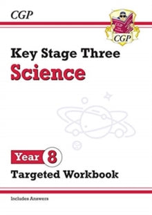 KS3 Science Year 8 Targeted Workbook (with answers) - CGP Books; CGP Books (Paperback) 30-04-2019 