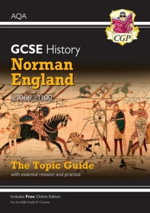 New Grade 9-1 GCSE History AQA Topic Guide - Norman England, c1066-c1100 - CGP Books; CGP Books (Paperback) 18-07-2019 