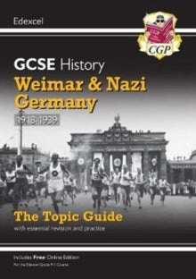 New Grade 9-1 GCSE History Edexcel Topic Guide - Weimar and Nazi Germany, 1918-39 - CGP Books; CGP Books (Paperback) 07-05-2019 