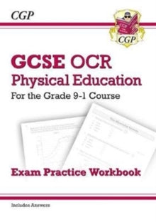 GCSE Physical Education OCR Exam Practice Workbook - for the Grade 9-1 Course (includes Answers) - CGP Books; CGP Books (Paperback) 05-06-2019 