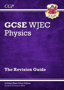 WJEC GCSE Physics Revision Guide (with Online Edition) - CGP Books; CGP Books (Paperback) 06-08-2019 