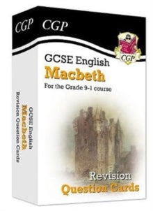 New Grade 9-1 GCSE English Shakespeare - Macbeth Revision Question Cards - CGP Books; CGP Books (Mixed media product) 07-05-2019 