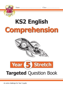 New KS2 English Targeted Question Book: Challenging Reading Comprehension - Year 5 Stretch (+ Ans) - CGP Books; CGP Books (Paperback) 18-08-2021 