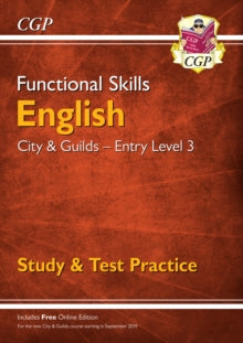 Functional Skills English: City & Guilds Entry Level 3 - Study & Test Practice (for 2021 & beyond) - CGP Books; CGP Books (Paperback) 02-09-2019 
