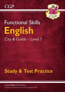 Functional Skills English: City & Guilds Level 1 - Study & Test Practice (for 2021 & beyond) - CGP Books; CGP Books (Paperback) 28-08-2019 