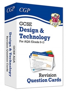 New Grade 9-1 GCSE Design & Technology AQA Revision Question Cards - CGP Books; CGP Books (Mixed media product) 09-10-2019 
