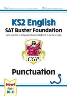 New KS2 English SAT Buster Foundation: Punctuation (for the 2022 tests) - CGP Books; CGP Books (Paperback) 09-12-2019 