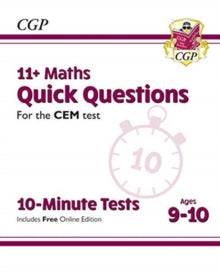 11+ CEM 10-Minute Tests: Maths Quick Questions - Ages 9-10 (with Online Edition) - CGP Books; CGP Books (Paperback) 24-10-2019 
