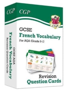 New Grade 9-1 GCSE AQA French: Vocabulary Revision Question Cards - CGP Books; CGP Books (Mixed media product) 03-12-2019 