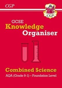 New GCSE Knowledge Organiser: AQA Combined Science - Foundation (Grade 9-1) - CGP Books; CGP Books (Paperback) 31-03-2020 