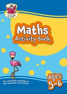 New Maths Activity Book for Ages 5-6 (Year 1): perfect for learning at home - CGP Books; CGP Books (Paperback) 05-05-2020 