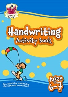 New Handwriting Activity Book for Ages 6-7 (Year 2): perfect for learning at home - CGP Books; CGP Books (Paperback) 11-05-2020 