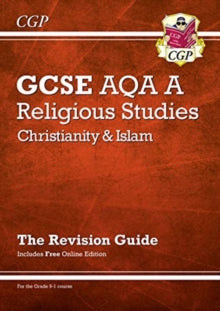 New Grade 9-1 GCSE Religious Studies: AQA A Christianity & Islam Revision Guide (with Online Ed) - CGP Books; CGP Books (Paperback) 12-08-2020 