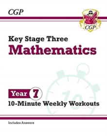 New KS3 Maths 10-Minute Weekly Workouts - Year 7 - CGP Books; CGP Books (Paperback) 11-05-2020 
