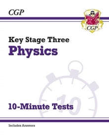 New KS3 Physics 10-Minute Tests (with answers) - CGP Books; CGP Books (Paperback) 18-05-2020 
