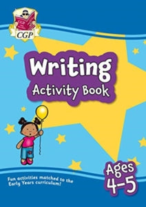 New Writing Activity Book for Ages 4-5 (Reception): perfect for learning at home - CGP Books; CGP Books (Paperback) 21-05-2020 