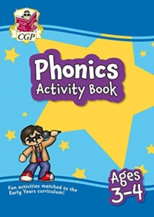 New Phonics Activity Book for Ages 3-4 (Preschool): perfect for learning at home - CGP Books; CGP Books (Paperback) 08-06-2020 