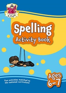 New Spelling Activity Book for Ages 6-7 (Year 2): perfect for learning at home - CGP Books; CGP Books (Paperback) 12-08-2020 