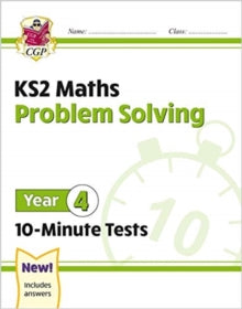 New KS2 Maths 10-Minute Tests: Problem Solving - Year 4 - CGP Books; CGP Books (Paperback) 17-08-2020 