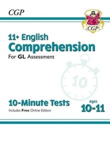 New 11+ GL 10-Minute Tests: English Comprehension - Ages 10-11 (with Online Edition) - CGP Books; CGP Books (Paperback) 09-12-2020 