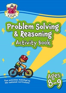 New Problem Solving & Reasoning Maths Activity Book Ages 8-9 (Year 4): perfect for learning at home - CGP Books; CGP Books (Paperback) 21-12-2020 