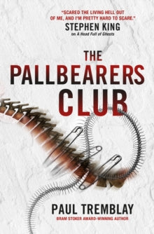 The Pallbearers' Club - Paul Tremblay (Paperback) 15-07-2022 
