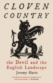 Cloven Country: The Devil and the English Landscape - Jeremy Harte (Paperback) 01-09-2023 