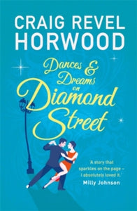 Dances and Dreams on Diamond Street - Craig Revel Horwood (Paperback) 24-06-2021 