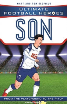 Ultimate Football Heroes  Son Heung-min (Ultimate Football Heroes - the No. 1 football series): Collect them all! - Matt & Tom Oldfield (Paperback) 01-04-2021 