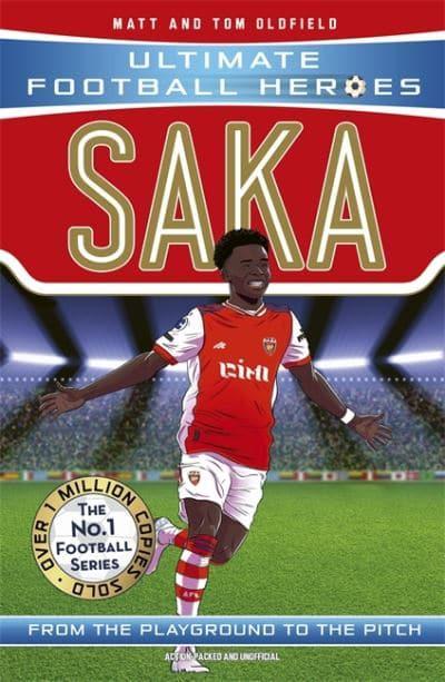Ultimate Football Heroes  Saka (Ultimate Football Heroes - The No.1 football series): Collect them all! - Matt & Tom Oldfield (Paperback) 23-06-2022 