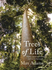Trees of Life - Max Adams (Paperback) 04-03-2021 