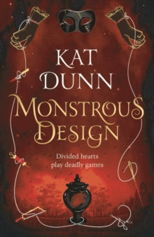 Battalion of the Dead series  Monstrous Design - Kat Dunn (Paperback) 03-02-2022 