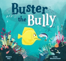 Buster the Bully - Maisha Oso; Craig Shuttlewood (Paperback) 30-09-2021 