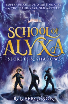 School of Alyxa  Secrets and Shadows - R. L. Ferguson; Dominic Harman (Paperback) 01-08-2019 
