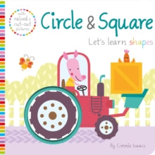 Let's Learn!  Circle & Square - Connie Isaacs; Alena Razumova (Board book) 01-02-2020 