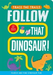 Trace the Trails  Follow That Dinosaur! - Georgie Taylor; Sam Meredith (Board book) 01-04-2020 