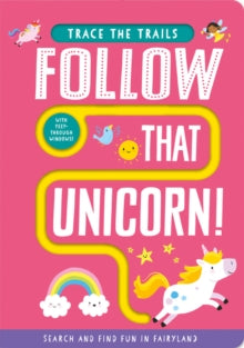Trace the Trails  Follow That Unicorn! - Georgie Taylor; Sam Meredith (Board book) 01-04-2020 