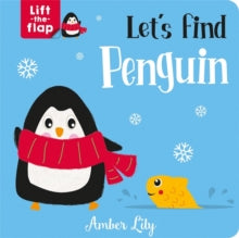 Lift-the-Flap Books  Let's Find Penguin - Amber Lily; Orchard Design House (Board book) 01-08-2021 