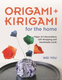 Origami and Kirigami for the Home: Paper Art Decorations, Gift Wrapping and Handmade Cards - Wei You (Paperback) 27-10-2022 