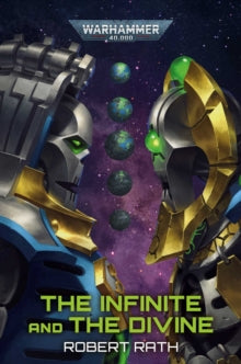 Warhammer 40,000  The Infinite and The Divine - Robert Rath (Paperback) 19-08-2021 