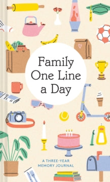 Family One Line a Day: A Three-Year Memory Journal - Chronicle Books (Notebook / blank book) 18-02-2021 