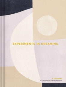 Experiments in Dreaming - Andrea Kasprzak; Chronicle Books (Notebook / blank book) 31-03-2022 
